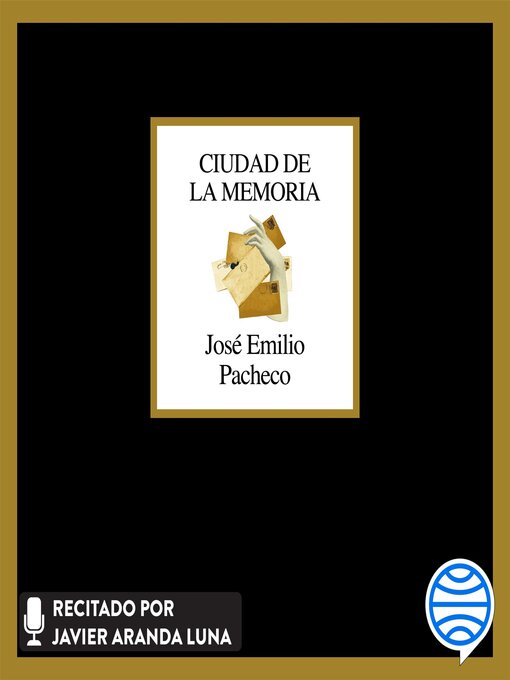 Title details for Ciudad de la memoria by José Emilio Pacheco - Available